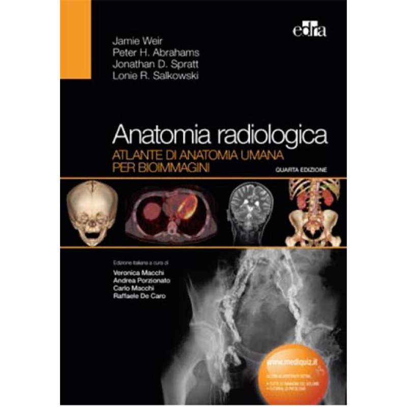Anatomia radiologica - Atlante di anatomia umana per bioimmagini